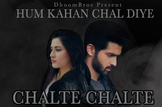 Chalte Chalte - Hum Kahan Chal Diye | DhoomBros