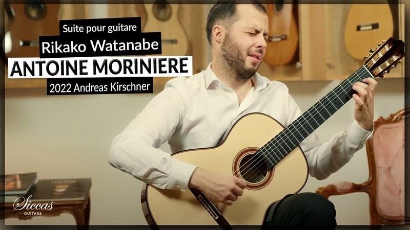 Antoine Moriniere plays Suite pour guitare by Rikako Watanabe on a 2022 Andreas