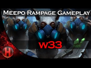 w33 Meepo Rampage 8000+ MMR Gameplay Dota 2
