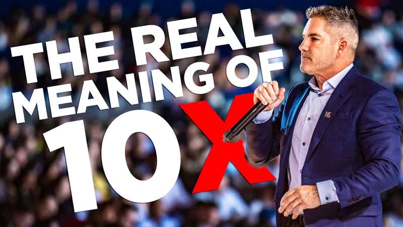 The Real Meaning of 10 X Grant