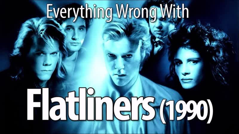 Everything Wrong With Flatliners (1990) In 10 Minutes Or