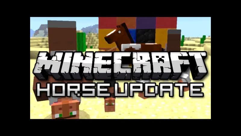 Minecraft: The Horse Update ( Version 1. 6