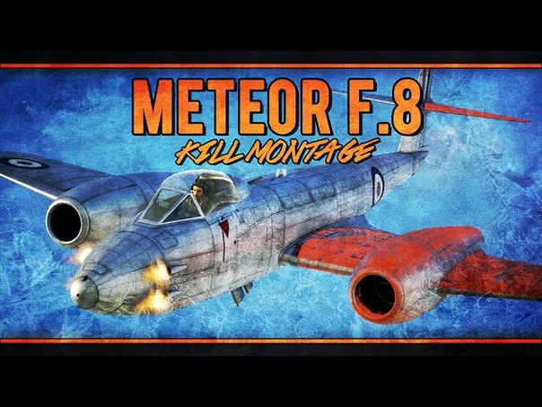 War Thunder RB Kill Montage Meteor Mk. 8 Be