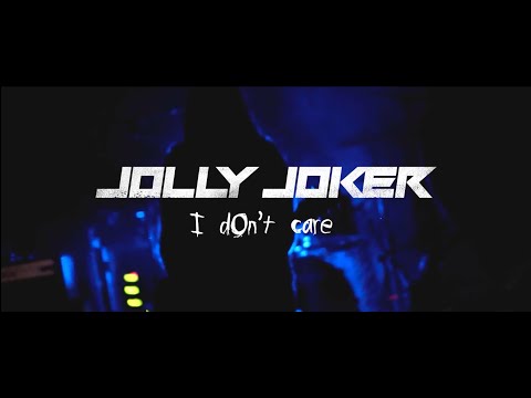 JOLLY JOKER I Don t Care OFFICIAL