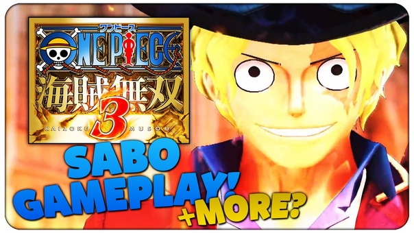 One Piece: Pirate Warriors 3 EPIC SABO, RUFFY ACE