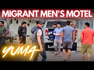 Migrant Men's Motel. Yuma Arizona.