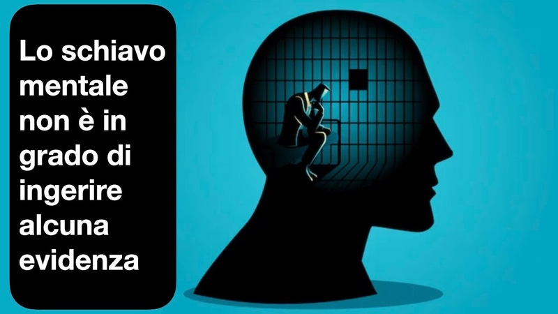 Lo schiavo mentale non e in grado di ingerire alcuna