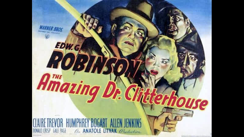 The Amazing (1938) 1080p Edward G. Robinson, Humphrey Bogart, Claire