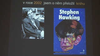Ji Podolsk: Stephen Hawking - jeho osud a dlo (MFF-PMF )