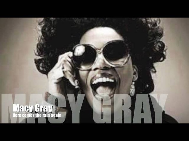 Macy Gray Here Comes The Rain