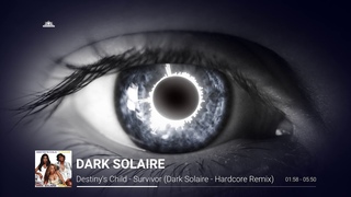 Destiny's Child - Survivor (Dark Solaire - Hardcore Remix)