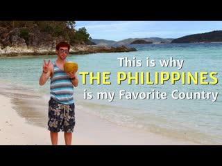 This is Why THE PHILIPPINES is My Favorite Country!