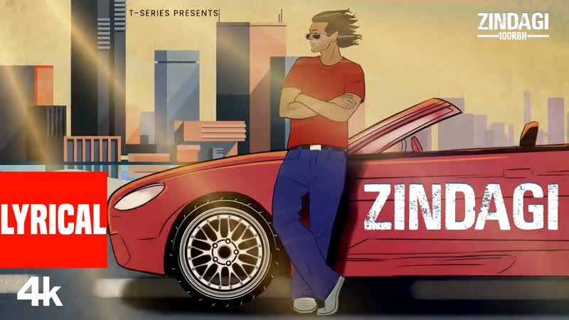 ZINDAGI ( Lyrical Visualizer): 100 RBH, From The EP ZINDAGI, T