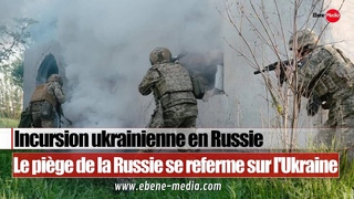 La Russie referme son pige contre l'Ukraine aprs son incursion arme  Koursk