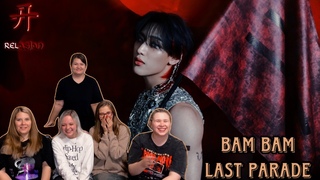 BamBam LAST PARADE | REACTION | Реакция на клип