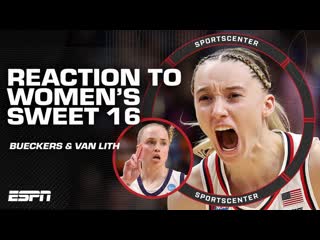 WOMEN'S SWEET 16 REACTION: Paige Bueckers' career-high 40 PTS + Van Lith TORCHES Notre Dame | SC