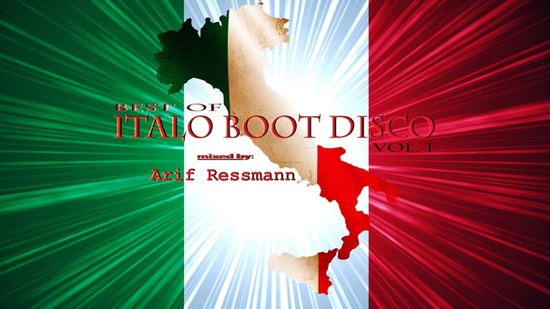 Best of Italo Boot Disco Vol. I mixed by arif ressmann (
