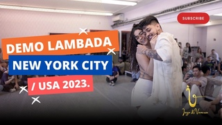 Iago Hassuike and Vanessa Meirelles - Demo Lambada - NYC ZOUK FESTIVAL / USA 2023.