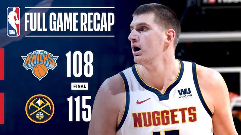 Full Game Recap: Knicks vs Nuggets, Jokic Triple Double Leads