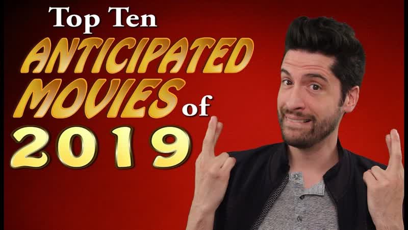 My 10 Anticipated Movies of