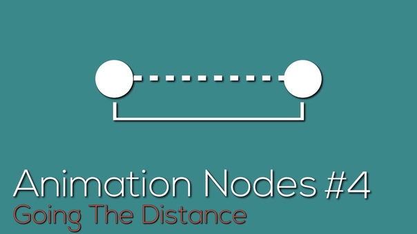 Animation Nodes, 4: Going the Distance ( Distance and Map range