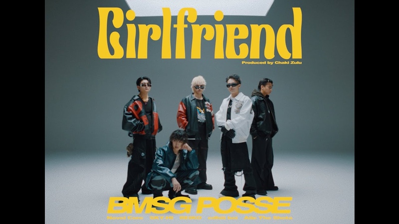 BMSG POSSE, Girlfriend ( Prod. Chaki Zulu) Music